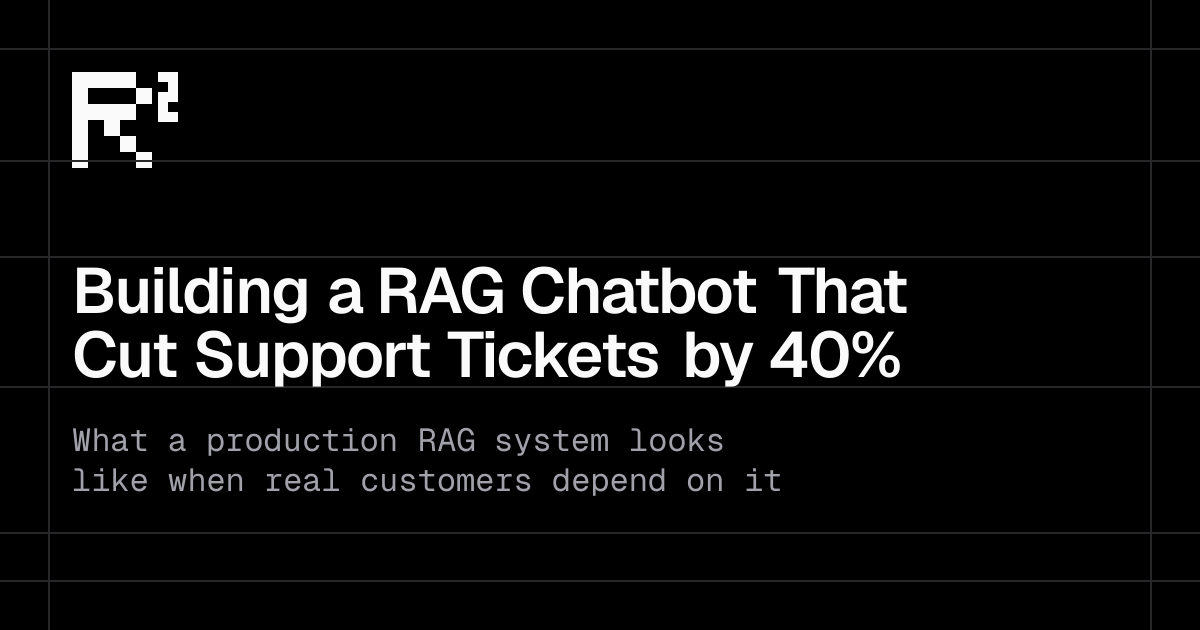 Building a RAG Chatbot That Cut Support Tickets by 40%